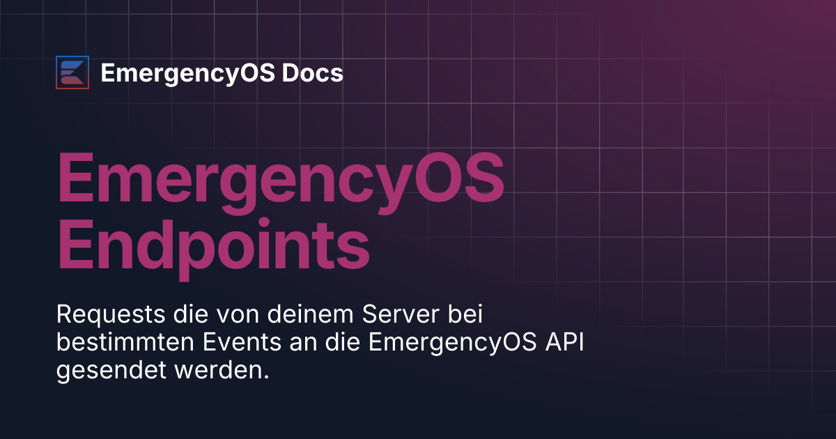 EmergencyOS Endpoints | EmergencyOS Docs