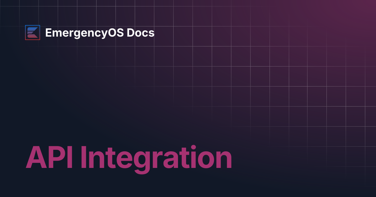 API Integration | EmergencyOS Docs